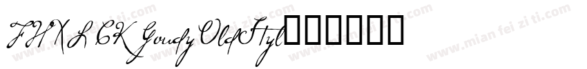 FHXL CK GoudyOldStyl字体转换